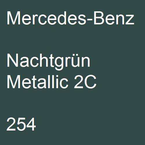 Mercedes-Benz, Nachtgrün Metallic 2C, 254.